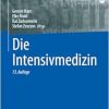 Die Intensivmedizin (Springer Reference Medizin) (German Edition) (Original PDF from Publisher)