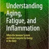 Understanding Aging, Fatigue, and Inflammation: When the Immune System and Brain Compete for Energy in the Body (Original PDF from Publisher)