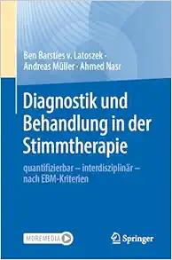 Diagnostik und Behandlung in der Stimmtherapie: quantifizierbar – interdisziplinär – nach EBM-Kriterien (German Edition) (Original PDF from Publisher)