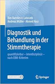 Diagnostik und Behandlung in der Stimmtherapie: quantifizierbar – interdisziplinär – nach EBM-Kriterien (German Edition) (EPUB)