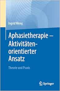 Aphasietherapie – Aktivitätenorientierter Ansatz: Theorie und Praxis (German Edition) (EPUB)
