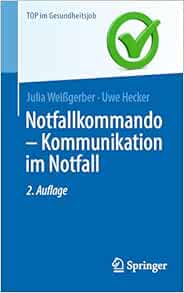 Notfallkommando – Kommunikation im Notfall (Top im Gesundheitsjob), 2nd Edition (Original PDF from Publisher)