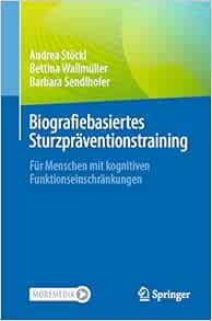 Biografiebasiertes Sturzpräventionstraining: Für Menschen mit kognitiven Funktionseinschränkungen (German Edition) (EPUB)