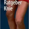Ratgeber Knie (German Edition) (EPUB)