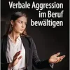 Verbale Aggression im Beruf bewältigen (German Edition) (Original PDF from Publisher)