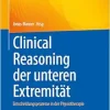 Clinical Reasoning der unteren Extremität: Entscheidungsprozesse in der Physiotherapie (German Edition) (EPUB)