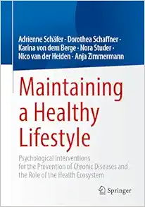 Maintaining a Healthy Lifestyle: Psychological Interventions for the Prevention of Chronic Diseases and the Role of the Health Ecosystem (EPUB)
