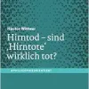 Hirntod – sind ‚Hirntote‘ wirklich tot? (#philosophieorientiert) (German Edition) (Original PDF from Publisher)