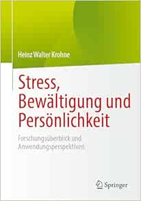 Stress, Bewältigung und Persönlichkeit: Forschungsüberblick und Anwendungsperspektiven (German Edition) (Original PDF from Publisher)