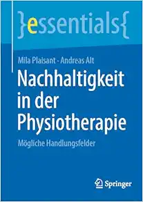 Nachhaltigkeit in der Physiotherapie: Mögliche Handlungsfelder (essentials) (German Edition) (EPUB)
