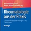 Rheumatologie aus der Praxis: Entzündliche Gelenkerkrankungen – mit Fallbeispielen, 4th Edition (EPUB)