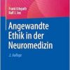 Angewandte Ethik in der Neuromedizin, 2nd Edition (Original PDF from Publisher)