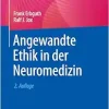 Angewandte Ethik in der Neuromedizin, 2nd Edition (EPUB)