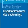 Fragilitätsfrakturen des Beckenrings (essentials) (German Edition) (EPUB)