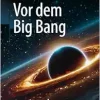 Vor dem Big Bang (German Edition) (Original PDF from Publisher)