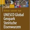 UNESCO Global Geopark Steirische Eisenwurzen (German Edition) (Original PDF from Publisher)