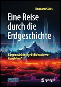 Eine Reise durch die Erdgeschichte: Können wir künftige Erdbeben besser überstehen? (German Edition) (EPUB)