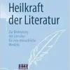 Heilkraft der Literatur: Zur Bedeutung der Literatur für eine menschliche Medizin (German Edition) (Original PDF from Publisher)
