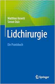 Lidchirurgie: Ein Praxisbuch (German Edition), 2025th Edition (Original PDF from Publisher)