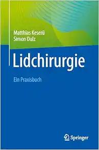 Lidchirurgie: Ein Praxisbuch (German Edition), 2025th Edition (EPUB)