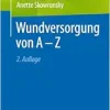 Wundversorgung von A – Z, 2nd Edition (EPUB)