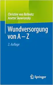 Wundversorgung von A – Z, 2nd Edition (EPUB)