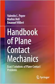 Handbook of Plane Contact Mechanics: Exact Solutions of Plane Contact Problems (Original PDF from Publisher)