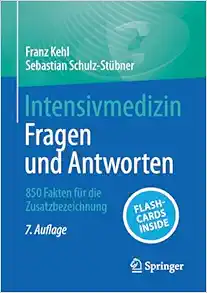 Intensivmedizin – Fragen und Antworten: 850 Fakten für die Zusatzbezeichnung, 7th Edition (EPUB)