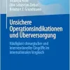 Unsichere Operationsindikationen und Überversorgung: Häufigkeit chirurgischer und interventioneller Eingriffe im internationalen Vergleich (German Edition) (EPUB)