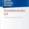 Simulationsstudien in R: Design und praktische Durchführung (German Edition) (Original PDF from Publisher)