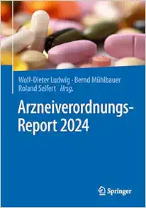 Arzneiverordnungs-Report 2024 (German Edition) (Original PDF from Publisher)