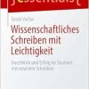 Wissenschaftliches Schreiben mit Leichtigkeit: Durchblick und Erfolg im Studium mit smartem Schreiben (essentials) (German Edition) (EPUB)