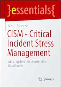 CISM – Critical Incident Stress Management: Wie umgehen mit belastenden Situationen? (essentials) (German Edition) (EPUB)