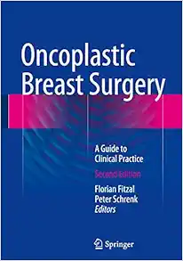 Oncoplastic Breast Surgery: A Guide to Clinical Practice, 2nd Edition (Original PDF from Publisher)