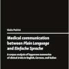 Medical communication between Plain Language and Einfache Sprache: A corpus analysis of layperson summaries of clinical trials in English, German, and Italian (Easy – Plain – Accessible) (Original PDF from Publisher)