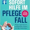 Sofort Hilfe im Pflegefall (Original PDF from Publisher)