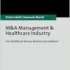 M&a Management & Healthcare Industry: Can Healthcare Devices Become Commodities? (Original PDF from Publisher)
