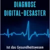 Diagnose Digital-Desaster (Original PDF from Publisher)