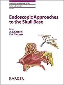 Endoscopic Approaches to the Skull Base (Progress in Neurological Surgery, Vol. 26) (Original PDF from Publisher)