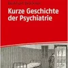 Kurze Geschichte der Psychiatrie (Original PDF from Publisher)