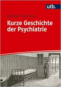 Kurze Geschichte der Psychiatrie (Original PDF from Publisher)