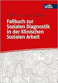 Fallbuch zur Sozialen Diagnostik in der Klinischen Sozialen Arbeit (EPUB)