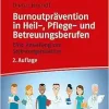 Burnoutprävention in Heil-, Pflege- und Betreuungsberufen (Original PDF from Publisher)