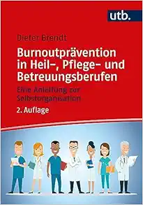 Burnoutprävention in Heil-, Pflege- und Betreuungsberufen (Original PDF from Publisher)