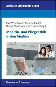 Medizin- und Pflegeethik in den Medien (Original PDF from Publisher)