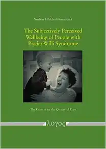 The Subjectively Perceived Wellbeing of People With Prader-willi Syndrome: The Criteria for the Quality of Care (Original PDF from Publisher)