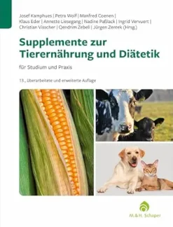Supplemente zur Tierernährung und Diätetik, 13., überarbeitete und erweiterte Auflage (Original PDF from Publisher)