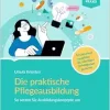 Die praktische Pflegeausbildung (Original PDF from Publisher)