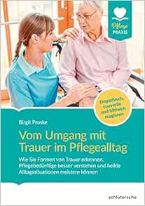 Vom Umgang mit Trauer im Pflegealltag (Original PDF from Publisher)