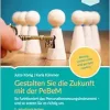 Gestalten Sie die Zukunft mit der PeBeM (EPUB)
